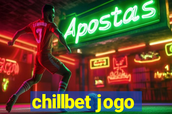 chillbet jogo